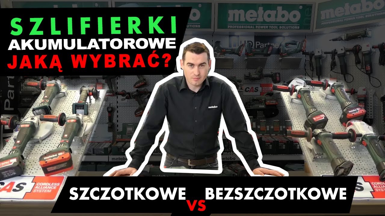Szlifierki akumulatorowe Metabo - szczotkowe vs bezszczotkowe