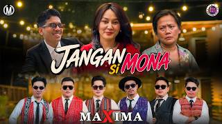 Download lagu MAXIMA - Jangan Si Mona [ ] mp3