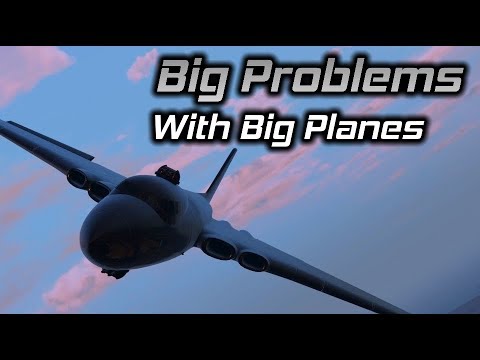 GTA Online: The Big Problems with Big Planes...