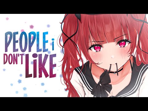 「Nightcore」→People I Don't Like (Collaboration/NMV)