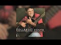 Eduardo Costa Eu Duvido Coração Aberto 2003