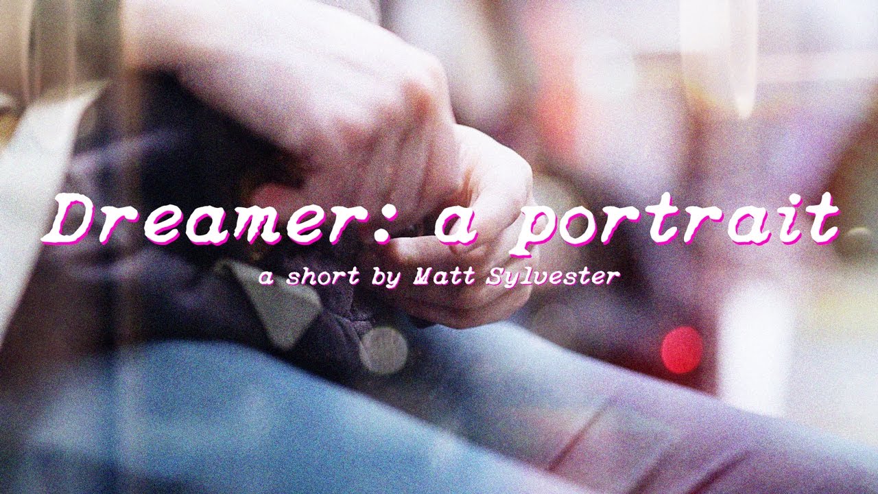 Dreamer: A Portrait | Short Film by Matt Sylvester (2017)