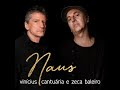 Chuva na Guanabara - Vinícius Cantuária e Zeca Baleiro (Naus)