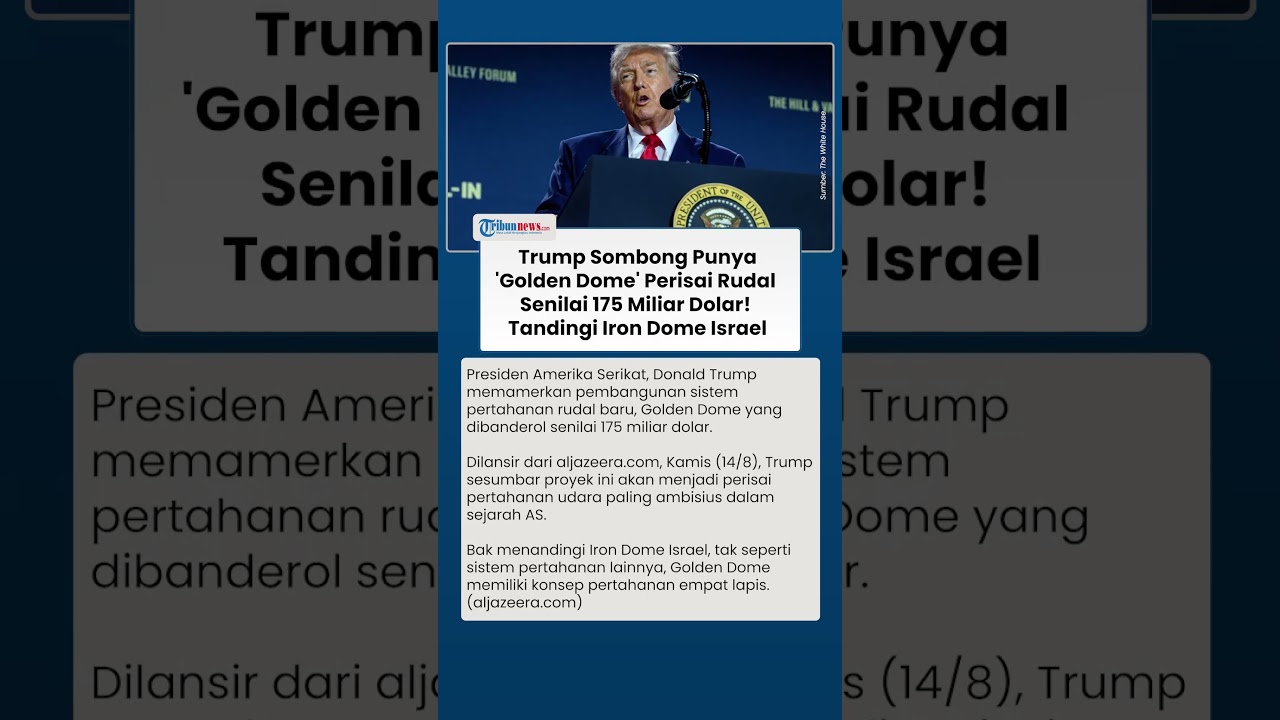 Trump Pamer Punya Perisai Rudal Canggih 'Golden Dome' Senilai 175 ...