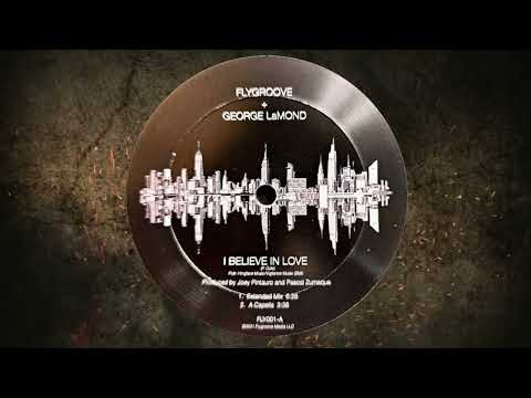 Flygroove + George LaMond – I Believe In Love  (12'' Single) ((24bit-48khz) (Wav) Vinyl Remastering)