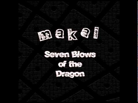 Makai - Seven Blows of the Dragon [Drum & Bass] (2000)