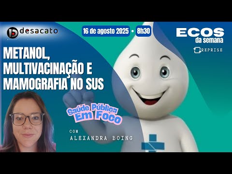 Methanol, Multivaccination and Mammography in the SUS