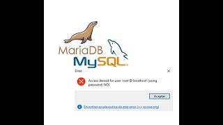 Acceso denegado para el usuario root - MariaDB (Solucionado)