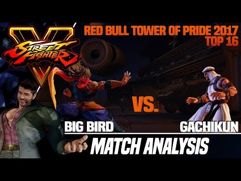 SFV Match Analysis: RB Tower of Pride 2017 - Big Bird vs. Gachikun