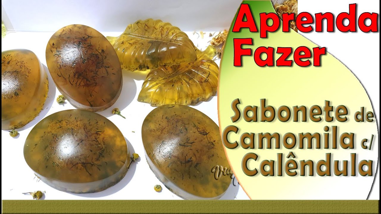 Como Fazer Sabonete de Camomila com Calêndula