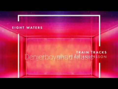 Train Tracks - Eight Waters & Pearl Andersson (Audio Music Video)