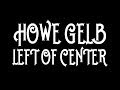 Howe Gelb - Left Of Center [Audio Stream]