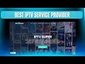 Best IPTV Services In The 2026 No Buffer Just Real Results