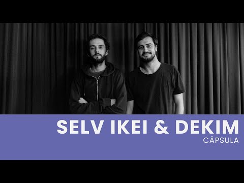Cápsula: Selv Ikei & Dekim (live act) @ Alinea A (Oct 31, 2022)