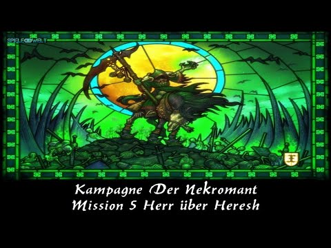 Heroes of Might and Magic V - Kampagne Der Nekromant - Mission 5 Herr über Heresh