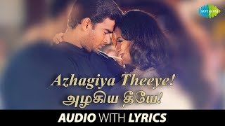 Azhagiye Theeye with Lyrics  Harris Jayaraj  RMadh