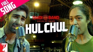 Hulchul - Full Song | Qaidi Band | Aadar Jain | Anya Singh | Arijit Singh | Yashita Sharma