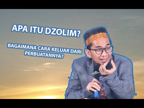 APA ITU DZOLIM? BAGAIMANA CARA KELUARNYA? || UST. ADI HIDAYAT, Lc., M.A