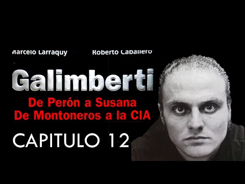 GALIMBERTI (Caballero - Larraquy) / Capitulo 12: El secuestro de los Born