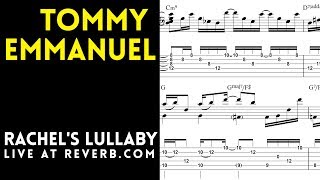 Tommy Emmanuel -  Rachel's Lullaby Guitar Transcription (Live at Reverb.com)