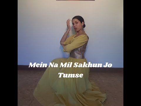 MEIN NA MIL SAKHUN JO TUMSE | Umrao Jaan | Dance cover | mujra dance