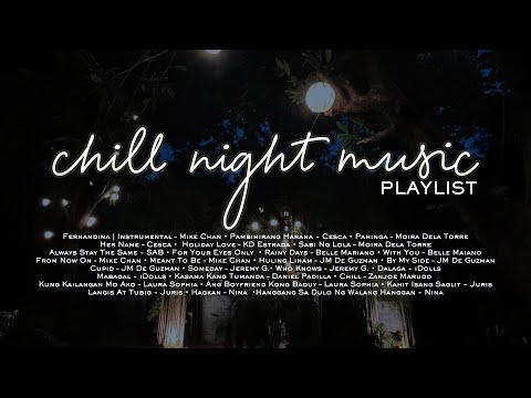 Chill Night Music Nonstop OPM Playlist