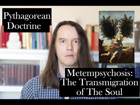 The Pythagorean Doctrine of Metempsychosis (Transmigration of the Soul)