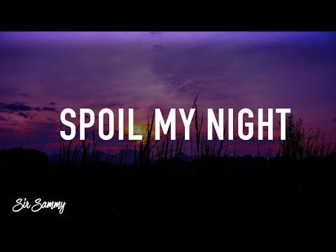 download lagu mp3 mp4 Spoil My Night Clean, download lagu Spoil My Night Clean gratis, unduh video klip Spoil My Night Clean