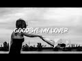 SIDO FT. KOOL SAVAS, SAMRA & VEGA - GOODBYE MY LOVER (prod. by d9wn)