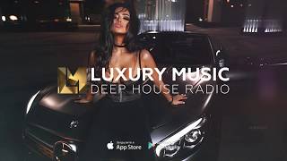 RELAXING DEEP HOUSE  LUXURY MUSIC MIX №1
