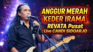 Download lagu ANGGUR MERAH - KEDER IRAMA | REVATA Pusat | Live CANDI SIDOARJO mp3