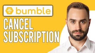 How to Cancel a Bumble Subscription (How to Cancel Bumble Boost or Bumble Premium)