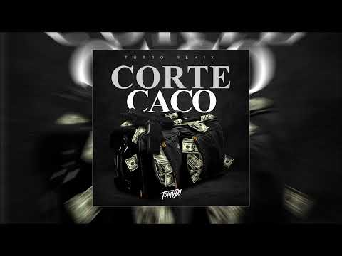 Corte Caco (Remix Turro) - Tomy DJ