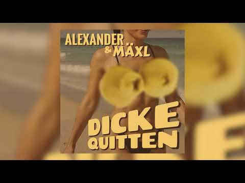 Dicke Quitten - ALEXANDER x Maexl (Official Audio)