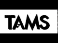Tams -  Making True Love