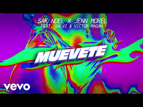 Sak Noel, Jenn Morel - Muévete (Audio) ft. Salvi, Victor Magan