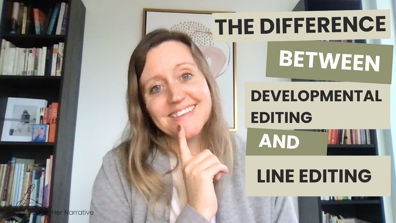 The Difference Between Developmental Editing and Line Editing