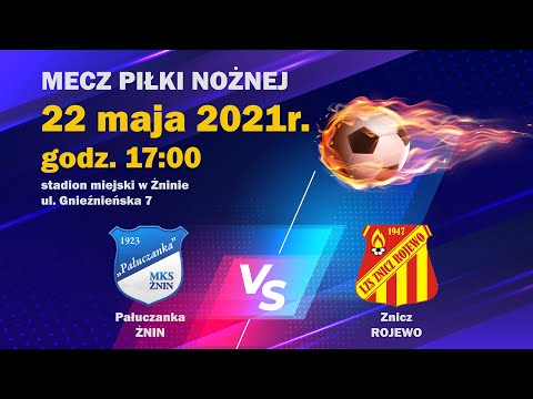 Mecz Pałuczanka Żnin vs Znicz Rojewo