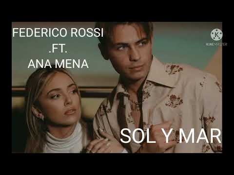 Federico Rossi ft. Ana Mena SOL Y MAR (Anthy & Aly)