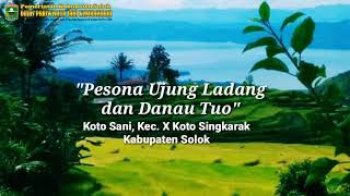 Danau Tuo di Ujung Ladang Koto Sani yang jarang di ketahui orang