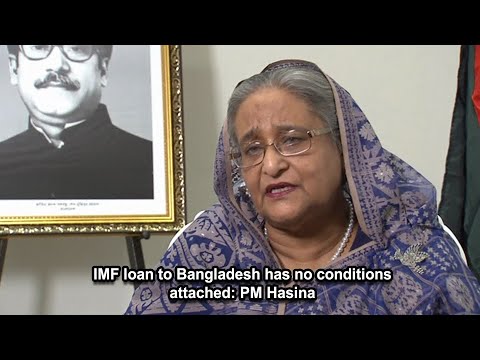 IMF loan to Bangladesh has no conditions attached PM Hasina