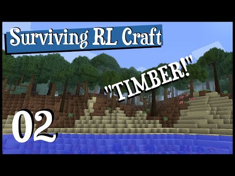 ALWAYS Remember To Yell TIMBER! - RL Craft - 02 -  ft ZloyXP and Dadcraft73