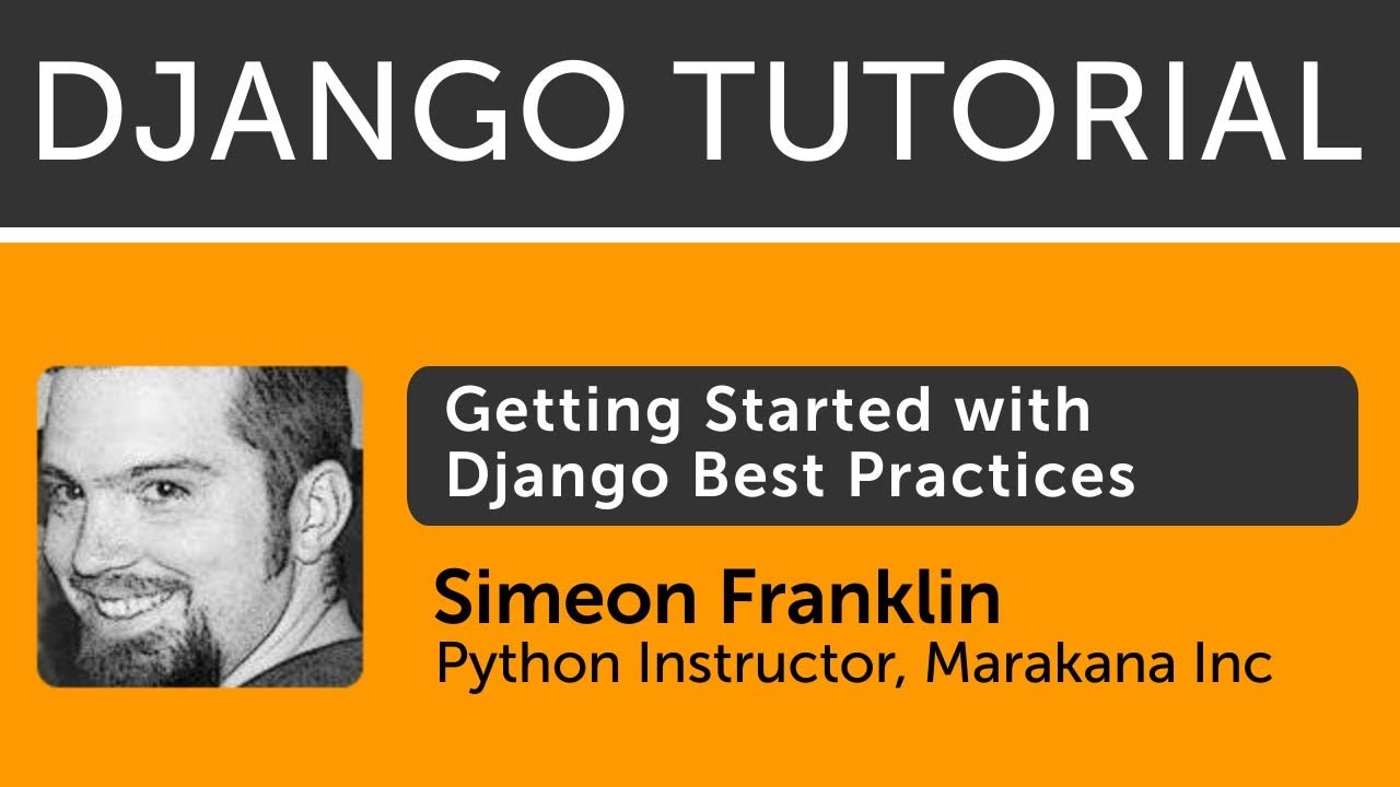 Getting Started with Django – Best Practices