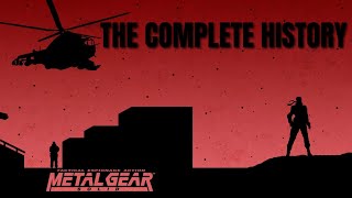 The Complete History of Metal Gear Solid | From MSX to MGS Δ: Snake Eater (Full Documentary)