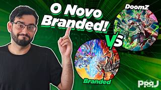 Análise de Replay - Branded vs DoomZ - YuGiOh! TCG