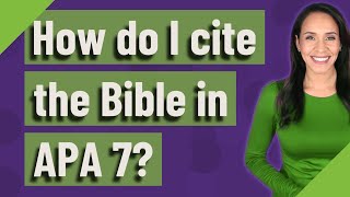 How do I cite the Bible in APA 7?