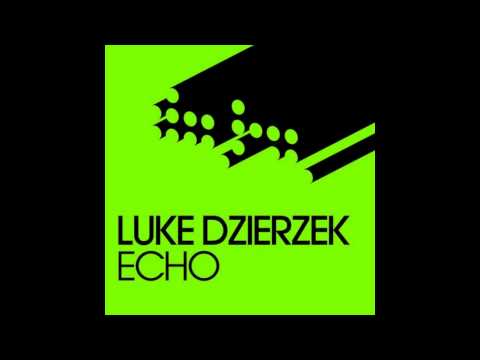 Luke Dzierzek - Echo (Full Original Mix)