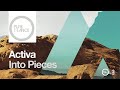 Activa Into Pieces Extended Mix