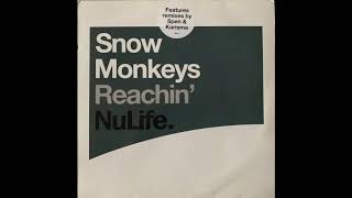 Snow Monkeys - Reachin' (Deepah Onez Vocal)