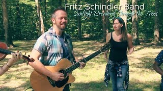 Fritz Schindler Band - Sunlight Breaking Through the Trees (Live in the Forest)